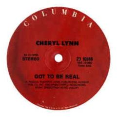 Cheryl Lynn - Got To Be Real / Starlove - Columbia