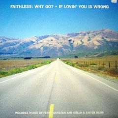 Faithless - Why Go? (Remixes) - Cheeky