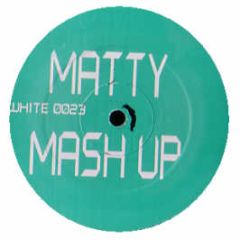 Matty Mash Up - Matty Mash Up EP - F Project