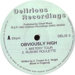 Obviously High - Mistery Tour / Rushin Roulette - Delirious