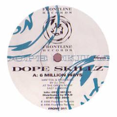 Dopeskillz - 6 Million Ways - Frontline