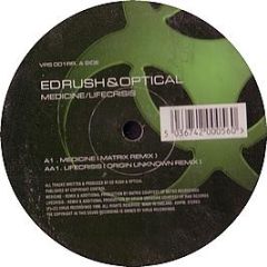 Ed Rush & Optical - Medicine / Lifecrisis (Remix) - Virus 