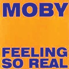 Moby - Feeling So Real - Mute