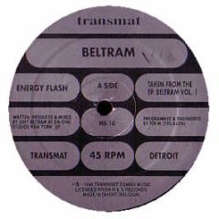 Joey Beltram - Energy Flash / Psycho Bass - Transmat