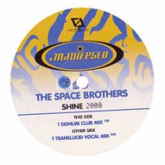 Space Brothers - Shine (2000) (Remixes) - Manifesto