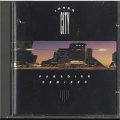 Inner City - Paradise Remixed - Virgin