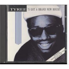 Tyree - Tyree's Got A Brand New House - BCM