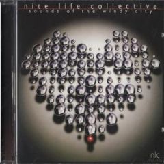 Nite Life Collective - Sounds Of The Windy City - Nite Life Col.