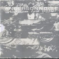 Anderson Noise - Brazilian Love Affair - Noise Music