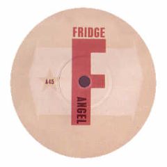 Fridge - Angel - Orbit