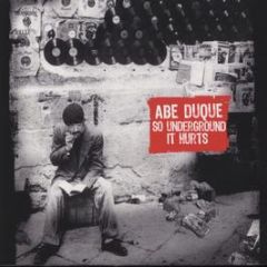 Abe Duque - So Underground It Hurts - Gigolo