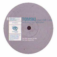 Tomski Feat Jan Johnston - Love Will Come - Xtravaganza