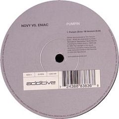 Novy Vs Eniac - Pumpin (Remixes) - Additive