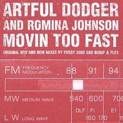 Artful Dodger & Romina Johnson - Movin Too Fast (2000 Remixes) - Locked On