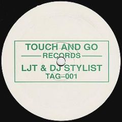 Ljt & DJ Stylist - Untitled - Touch & Go