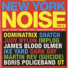 Soul Jazz Records Presents - New York Noise (Voume 3) - Soul Jazz 