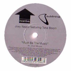 Joey Negro Feat Taka Boom - Must Be The Music - Incentive