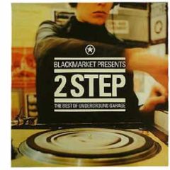 Blackmarket Presents - 2 Step (The Best Of Underground Garage) - Azuli