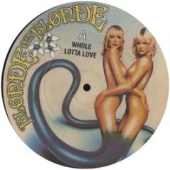 Blonde On Blonde - A Whole Lotta Love (Picture Disc) - Pye International
