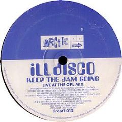 Ill Disco - Keep The Jam Going - Arctic