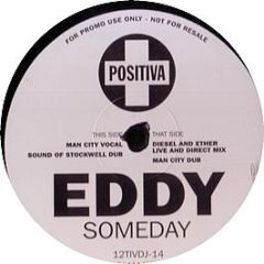 Eddy - Someday - Positiva