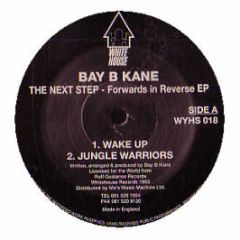 Bay-B-Kane - Forwards In Reverse EP - White House