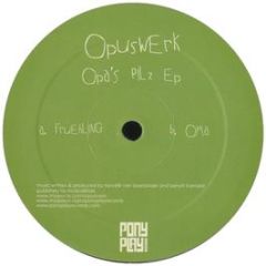 Opuswerk - Opa's Pilz EP - Pony Play Records