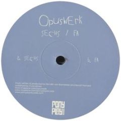 Opuswerk - Sechs - Pony Play Records
