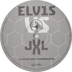Elvis Vs Jxl - A Little Less Conversation - BMG