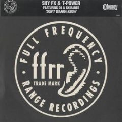Shy Fx & T Power - Don't Wanna Know - Ffrr