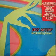 Big Muff - Aurally Exciting Remixes - Razor Tie