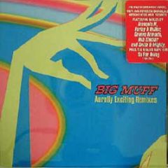 Big Muff - Aurally Exciting Remixes - Razor Tie