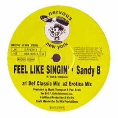 Sandy B - Feel Like Singin - Nervous