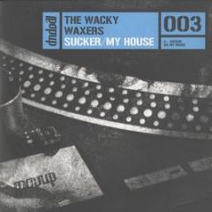 The Wacky Waxers - Sucker - Pop Up Records