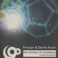 Prinsjan & Dennis Ruyer - The Crystals Of Shamballa - 90 Watts Music