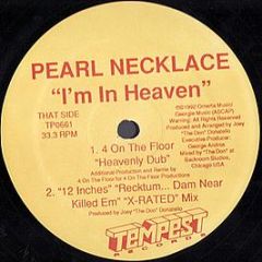 Pearl Necklace - i'M In Heaven - Tempest Records