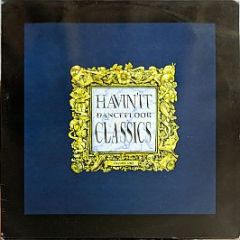 Various Artists - Havin'It Dancefloor Classics Volume One - Havin' It