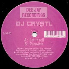 DJ Crystl - Let It Roll - Dee Jay