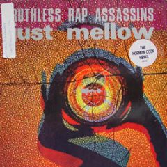 Ruthless Rap Assassins - Just Mellow - EMI