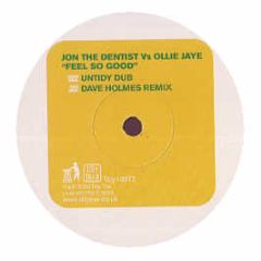 Jon The Dentist Vs Ollie Jaye - Feel So Good Disc 2 - Tidy Trax