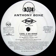 Anthony Bone - Cool 2 Da Bone - Loud