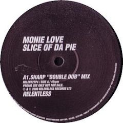 Monie Love - Slice Of Da Pie (Part 4) - Relentless