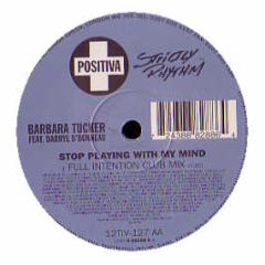 Barbara Tucker - Stop Playing With My Mind - Positiva