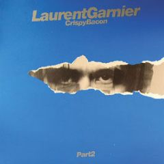 Laurent Garnier - Crispy Bacon Part 2 - F Communications