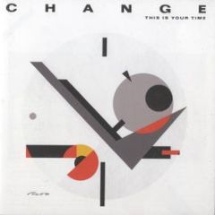 Change - This Is Your Time - Big Break
