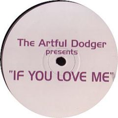 Artful Dodger - If You Love Me - Fagin Records