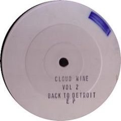 Cloud 9 - Volume 2 (Back To Detroit EP) - White