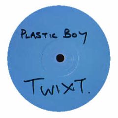 Plastic Boy - Twixt - Bonzai Uk
