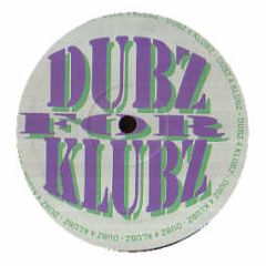 Once Waz Nice - Messing Around (Remixes) - Dubz For Klubz