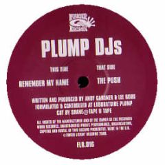 Plump DJs - The Push / Remember My Name - Finger Lickin' Records